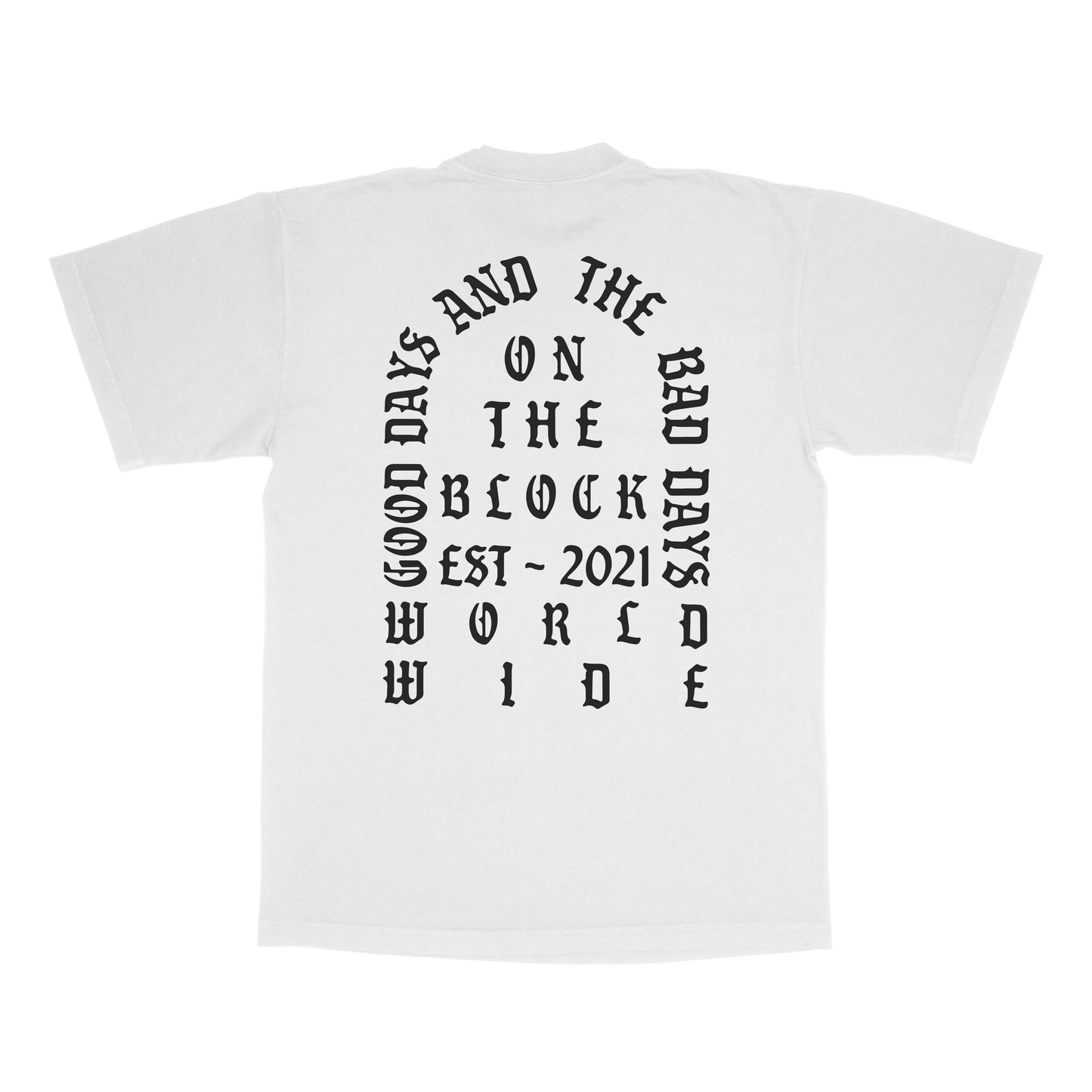 Good Days Bad Days Scripture Tee