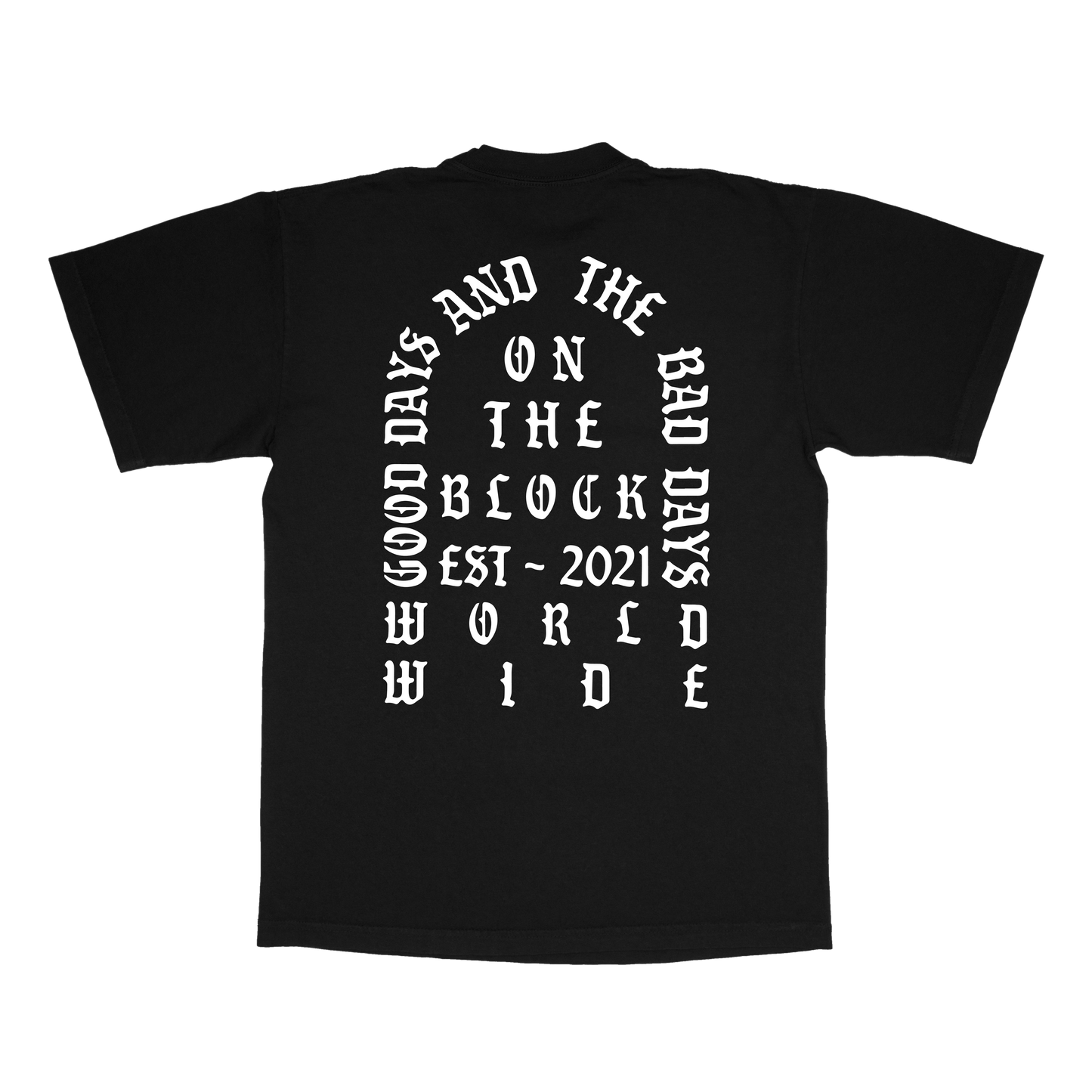 Good Days Bad Days Scripture Tee
